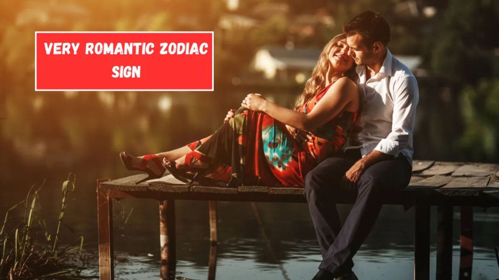 Zodiac Sign Women Who Are Very Romantic
