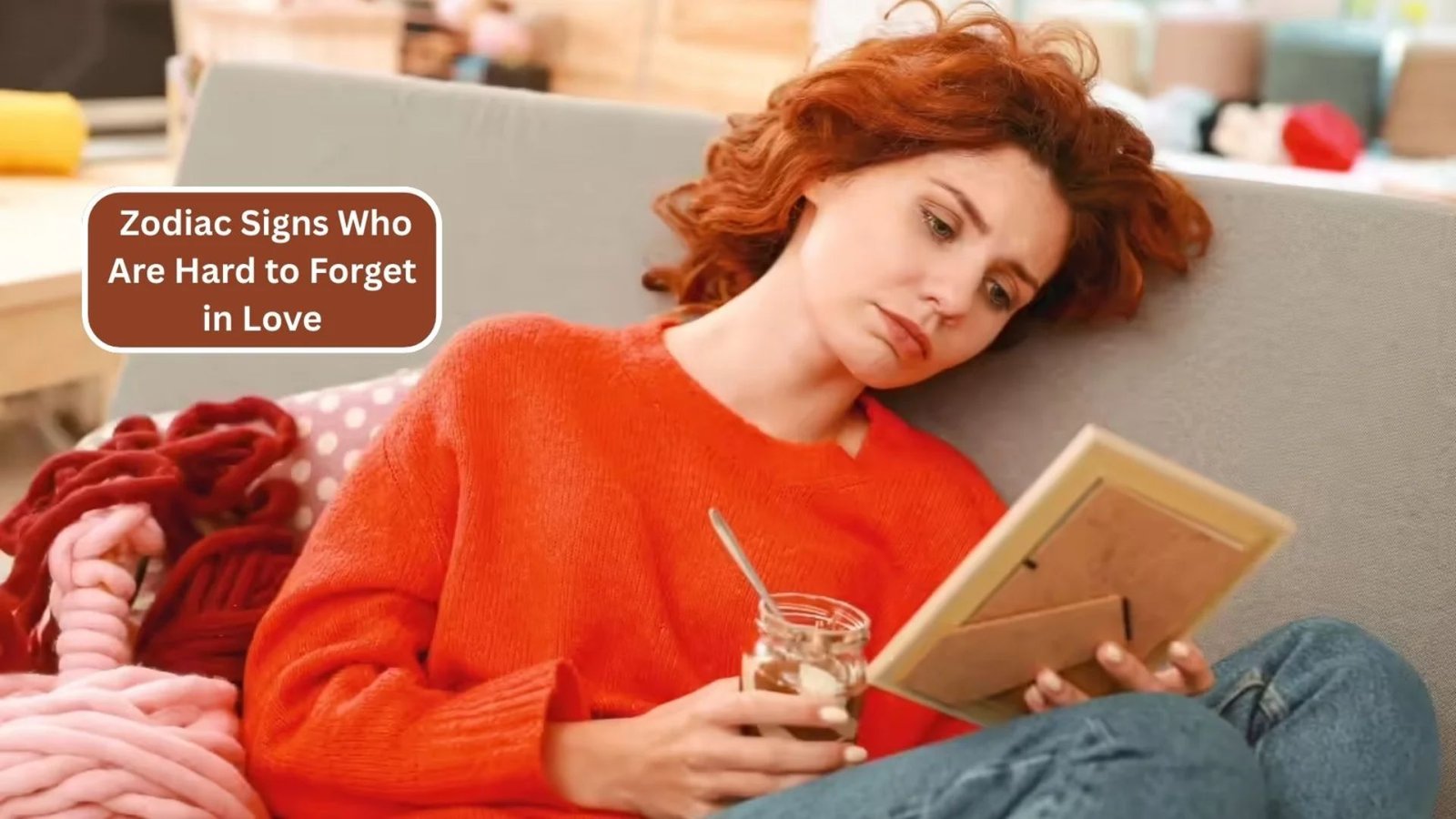 Zodiac Signs Who Are Hard to Forget in Love